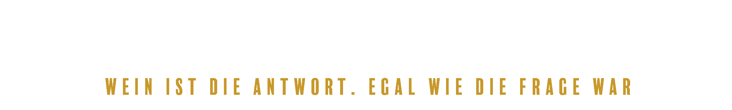 14. – 16. August 2026 · Wein ist die Antwort. Egal wie die Frage war.